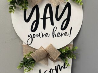 Yay You're Here / Welcome porch bundle
